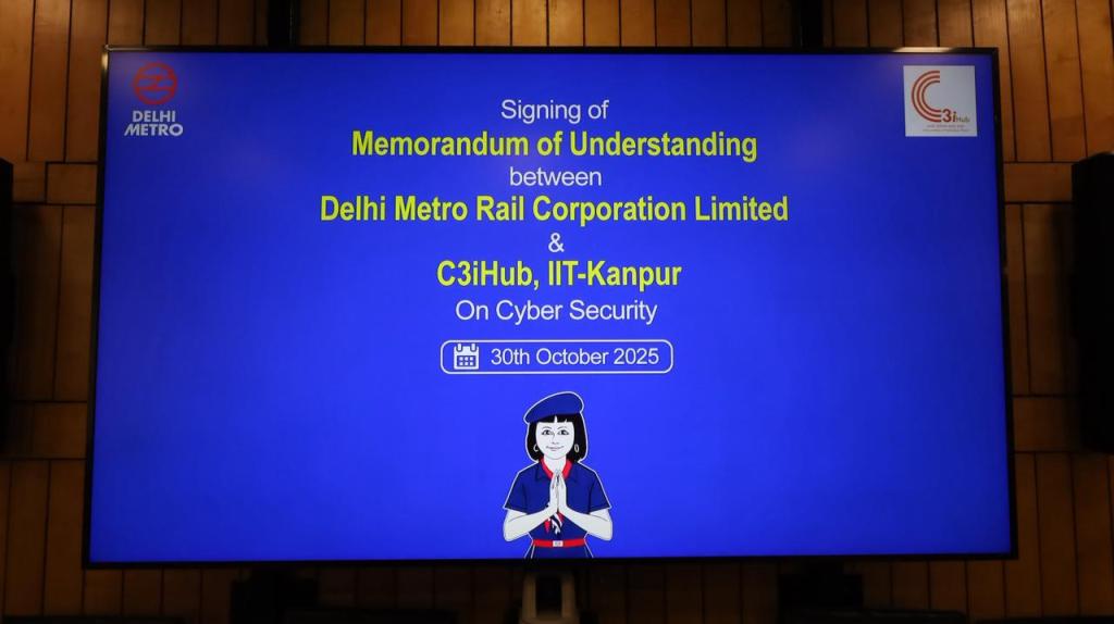 C3iHub, IIT Kanpur, and the Delhi Metro Rail Corporation (DMRC) have signed a Memorandum of Understanding to foster collaboration in the field of cybersecurity